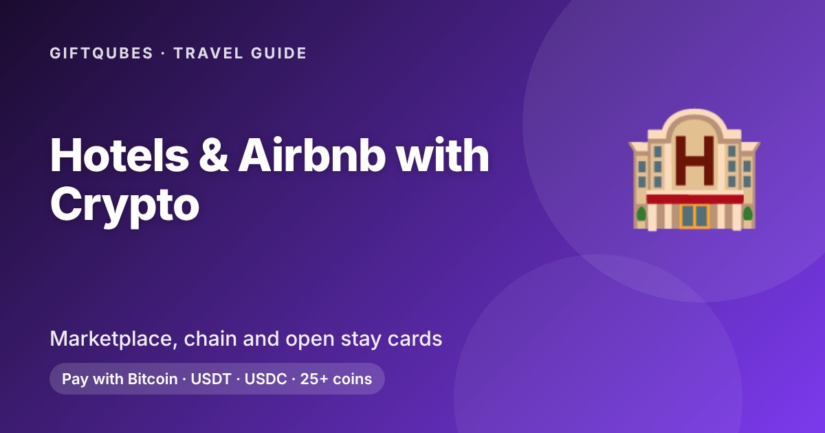 How to Book Hotels and Airbnb with Crypto: The Gift Card Method